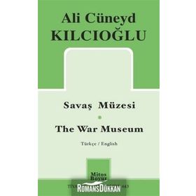 Savaş Müzesi - Ali Cüneyd Kılcıoğlu