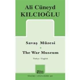 Savaş Müzesi - Ali Cüneyd Kılcıoğlu