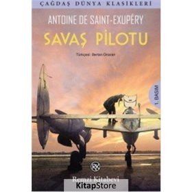 Savaş Pilotu - Antoine de Saint Exupery