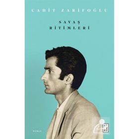 Savaş Ritimleri - Cahit Zarifoğlu