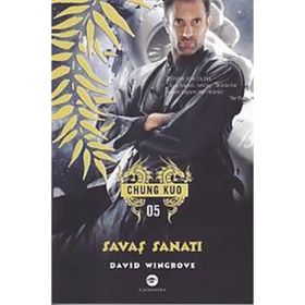 Savaş Sanatı - Chung Kuo 5. Kitap - David Wingrove