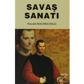 SAVAŞ SANATI - NICCOLO MACHIAVELLI