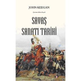 SAVAŞ SANATI TARIHI - JOHN KEEGAN