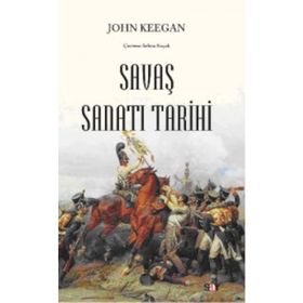 SAVAŞ SANATI TARIHI - JOHN KEEGAN