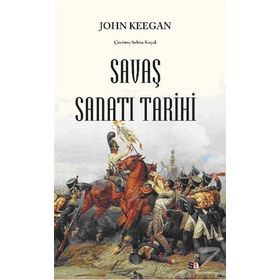 SAVAŞ SANATI TARIHI - JOHN KEEGAN