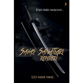 Savaş Sanatları Rehberi - İzzet Harun Yamaç
