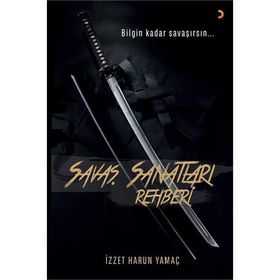 Savaş Sanatları Rehberi - İzzet Harun Yamaç