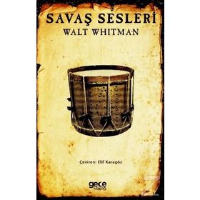 Savaş Sesleri - Walt Whitman
