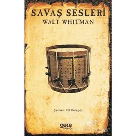 Savaş Sesleri - Walt Whitman