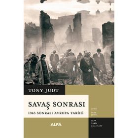 Savaş Sonrası 1945 Sonrası Avrupa Tarihi - Tony Judt
