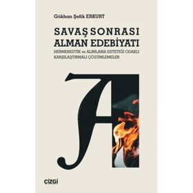 Savaş Sonrası Alman Edebiyatı - Gökhan Şefik Erkurt