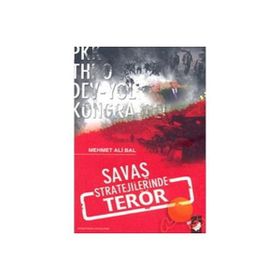 SAVAŞ STRATEJILERINDE TERÖR - MEHMET ALI BAL