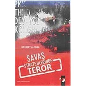 SAVAŞ STRATEJILERINDE TERÖR - MEHMET ALI BAL