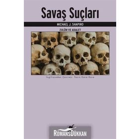 Savaş Suçları - Zulüm ve Adalet - Michael J. Shapiro