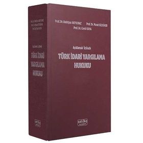 Savaş Türk İdari Yargılama Hukuku - Bahtiyar Akyılmaz