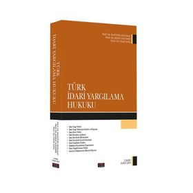 Savaş Türk İdari Yargılama Hukuku - Bahtiyar Akyılmaz