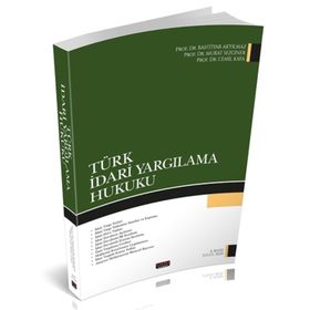 Savaş Türk İdari Yargılama Hukuku - Bahtiyar Akyılmaz