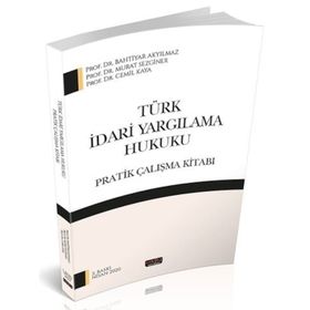 Savaş Türk İdari Yargılama Hukuku - Bahtiyar Akyılmaz