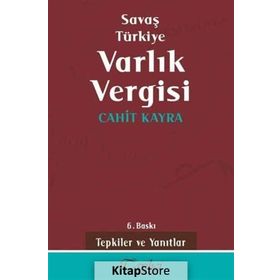 SAVAŞ TÜRKIYE VARLIK VERGISI - CAHIT KAYRA