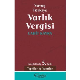 SAVAŞ TÜRKIYE VARLIK VERGISI - CAHIT KAYRA