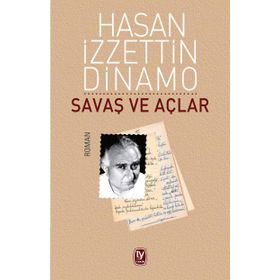 Savaş ve Açlar - Hasan İzzettin Dinamo