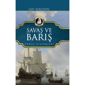 Savaş ve Barış - 100 Ölümsüz Eser - lev nikolayevich tolstoy