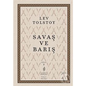 Savaş ve Barış 3. Cilt - lev nikolayevich tolstoy