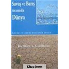 SAVAŞ VE BARIŞ ARASINDA DÜNYA - İBRAHİM S.CANBOL