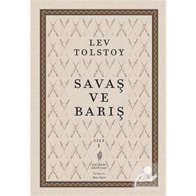 SAVAŞ VE BARIŞ CILT 1 - LEV NİKOLAYEVİÇ TOLSTOY (ISBN:9786055768485)