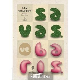 SAVAŞ VE BARIŞ CILT 2 - LEV NİKOLAYEVİÇ TOLSTOY