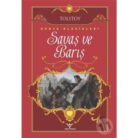 SAVAŞ VE BARIŞ - LEV NİKOLAYEVİÇ TOLSTOY
