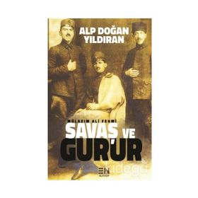 Savaş ve Gurur - Alp Doğan Yıldıran