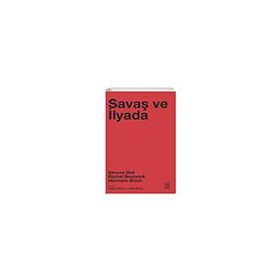 Savaş ve İlyada Ketebe Yayınları