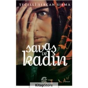 Savaş ve Kadın - Tecelli Sercan Sırma