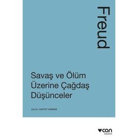 Savaş ve Ölüm Üzerine Çağdaş Düşünceler - Sigmund Freud