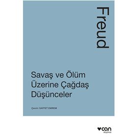 Savaş ve Ölüm Üzerine Çağdaş Düşünceler - Sigmund Freud