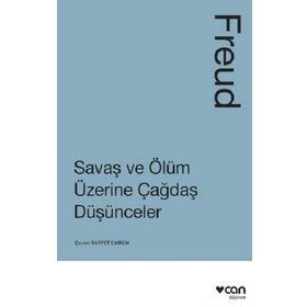 Savaş ve Ölüm Üzerine Düşünceler - Freud