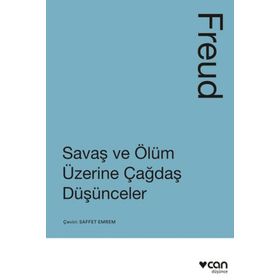 Savaş ve Ölüm Üzerine Düşünceler - Freud