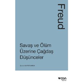 Savaş ve Ölüm Üzerine Düşünceler - Freud