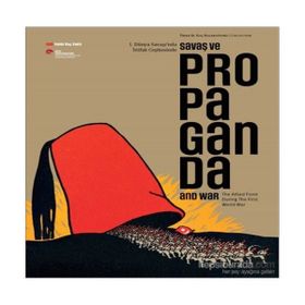 Savaş ve Propaganda - Sinan Kuneralp Bahattin Öztuncay Edhem Eldem