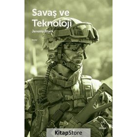 Savaş Ve Teknoloji - Jeremy Black