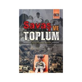 Savaş ve Toplum - İkbal Vurucu