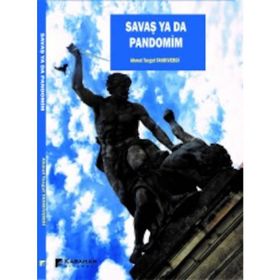 Savaş ya da Pandomim - Ahmet Turgut Tanrıverdi