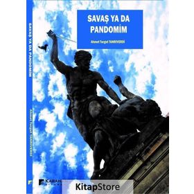 Savaş ya da Pandomim - Ahmet Turgut Tanrıverdi