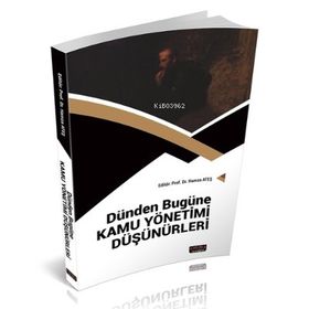 Savaş Yayınevi Dünden Bugüne Kamu Yönetimi Düşünürleri
