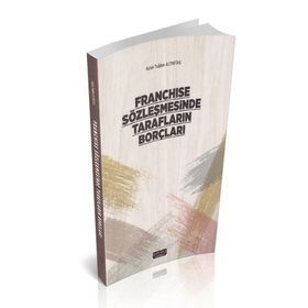 Savaş Yayınevi Franchise Sözleşmesinde Tarafların Borçları