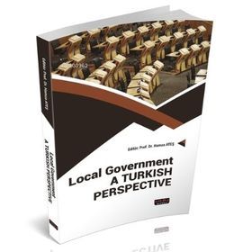 Savaş Yayınevi Local Government A Turkish Perspective