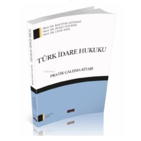 Savaş Yayınevi Pratik Çalışma Kitabı Türk İdare Hukuku