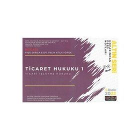 Savaş Yayınevi (Ticari İşletme Hukuku) Hocasından Ders Notları Ticaret Hukuku 1