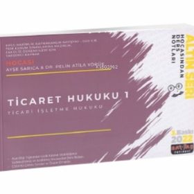 Savaş Yayınevi (Ticari İşletme Hukuku) Hocasından Ders Notları Ticaret Hukuku 1